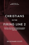 Christians in the Firing Line 2 - Inspiring faith stories of the individuals behind key legal cases and how their faith stood up under trial